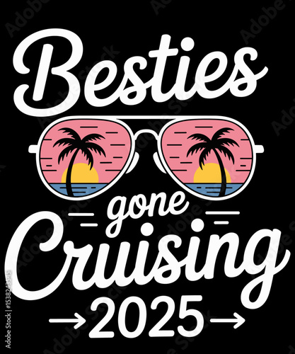 Besties Gone Cruising 2025 funny cruise lover