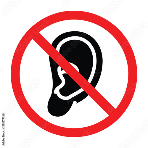 Forbidden sign with ear icon, ear prohibition sign, forbidden to listen sign, no eavesdropping allowed symbol, flat icon vector illustration

