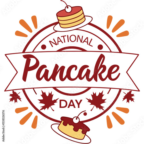 National Pancake Day Celebration: A festive graphic featuring the words "National Pancake Day" with pancakes, cherry, maple leaf elements, conveying the joyful celebration.