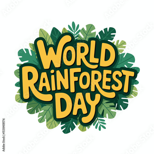 World Rainforest Day Yellow Lettering Green Leaves Vector Illustration