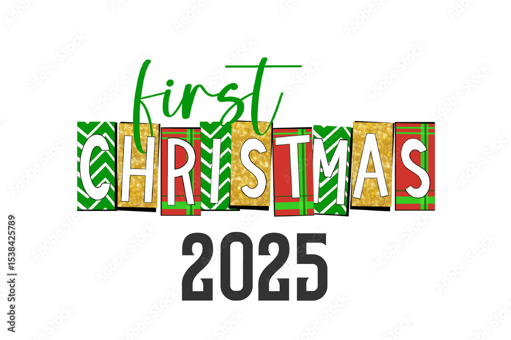 Fototapeta premium First Christmas 2025 Minimalist Lettering Design