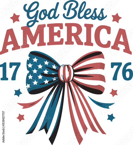 God Bless America Patriotic Bow 1776 Red White Blue Stars Stripes American Flag Design Graphic