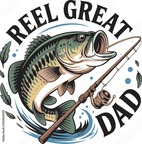 Reel Great Dad Largemouth Bass Fishing Illustration Green Brown Black Text Design fishing rod