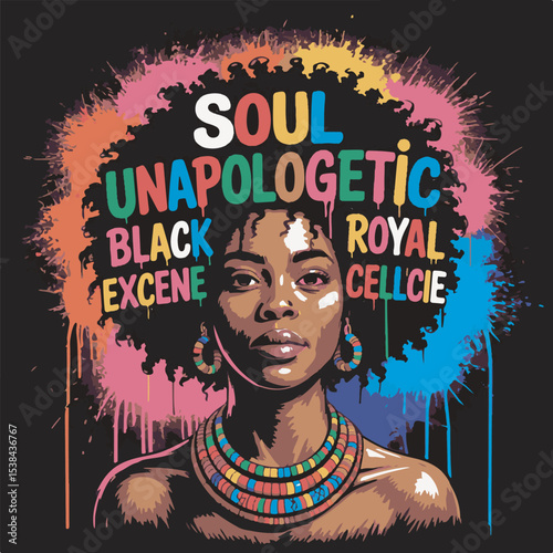 Unapologetic Black Woman Portrait Colorful Afro Hair Paint Splatter Soul Royal Excllence