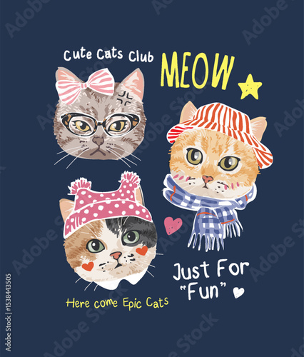 typography slogan with cartoon cute kittens in funny costume vector illustration