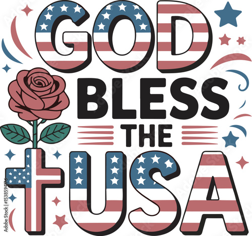 God Bless the U S A Patriotic Typography Design Red White Blue Rose Cross Stars Stripes
