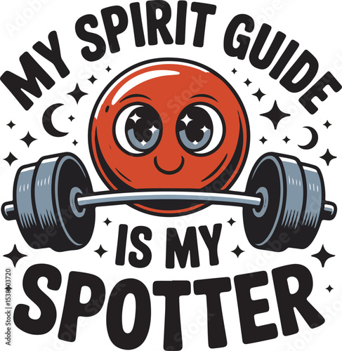My Spirit Guide Is My Spotter Red Cartoon Face Lifting Weights Black Bold Text Moons Stars