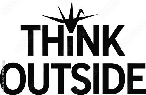 Creative black and white typography think outside concept illustrating innovation and ideas