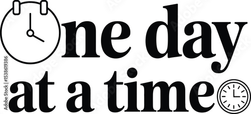 Motivational time management concept graphic featuring text one day at a time with clock icons