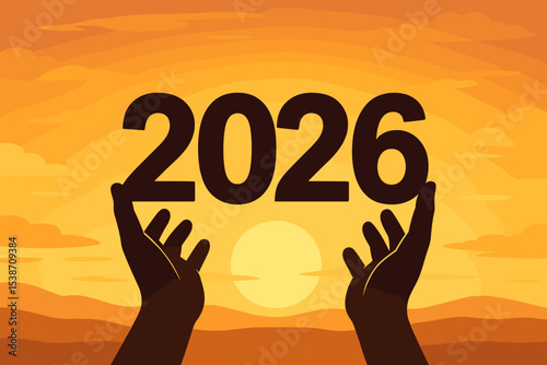 Happy New Year 2026 greeting card concept. Silhouette of hands holding the year numbers against a sunrise sky. Future, hope, success, and new beginning metaphor vector.