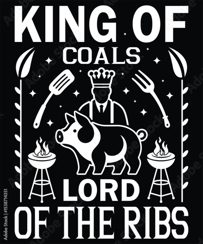 Grilling King of Coals Lord of the Ribs BBQ Master Chef Tshirt Design