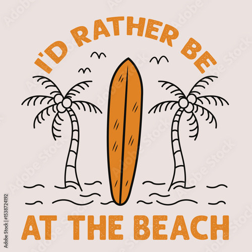 Canvas Print Summer vibes vector art  with text I'd rather be at the beach