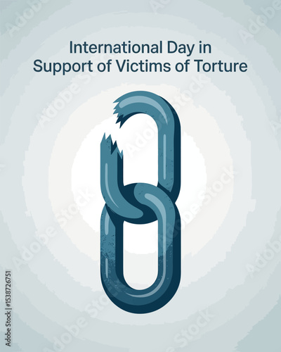 International Day in Support of Victims of Torture Broken Chain Poster