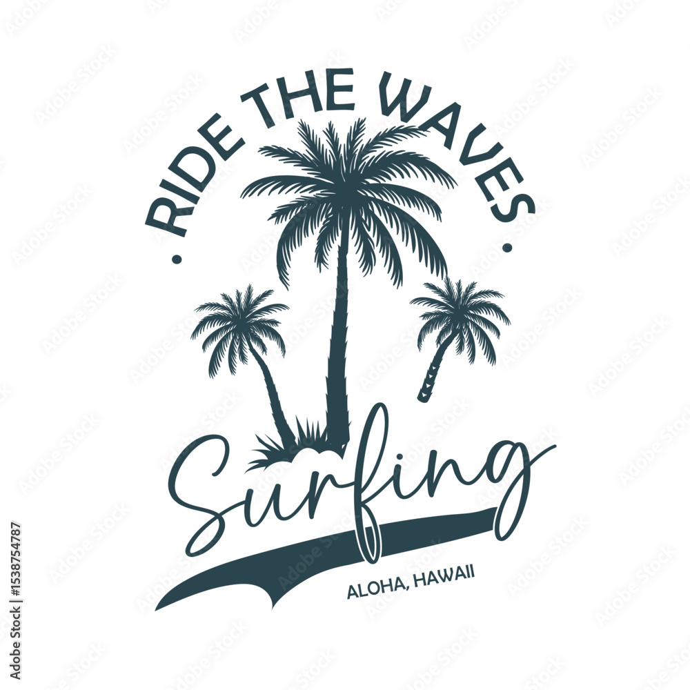 Naklejka premium Ride The Waves Hawaii Surf Tropical Retro Design. Elegant Hawaii surfing theme with palm trees and wave, ideal for summer apparel and ocean lifestyle prints.