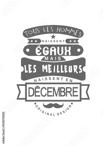 decembre homme naissent egaux meilleur mois anniversaire