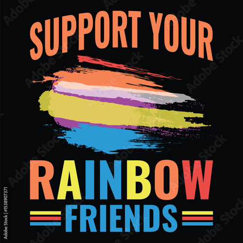 Support Your Rainbow Friends