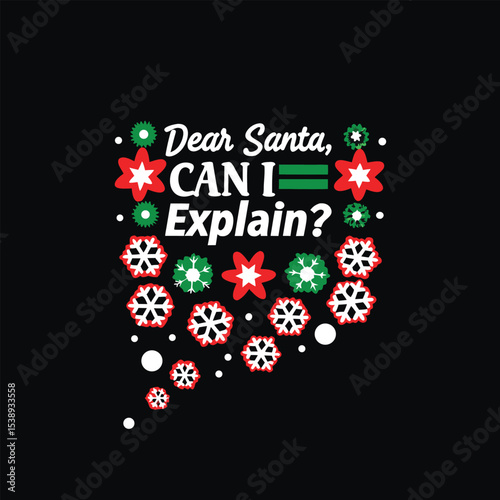 Humorous Christmas Design with Dear Santa Message and Festive Snowflakes