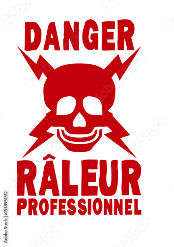 danger raleur citation tete de mort professionnel