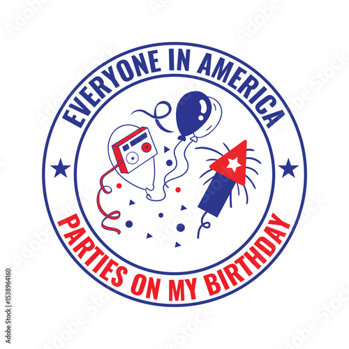 Everyone In America Parties On My Birthday