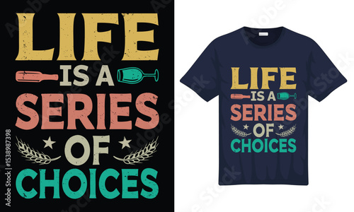 Festival Day USA Quotes Life is a Series of Choices Retro-vintage Graphic T-Shirts Design with  vector illustration Template.