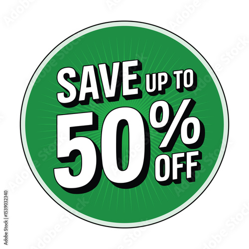 Green circle save up to 50 percent off sale discount