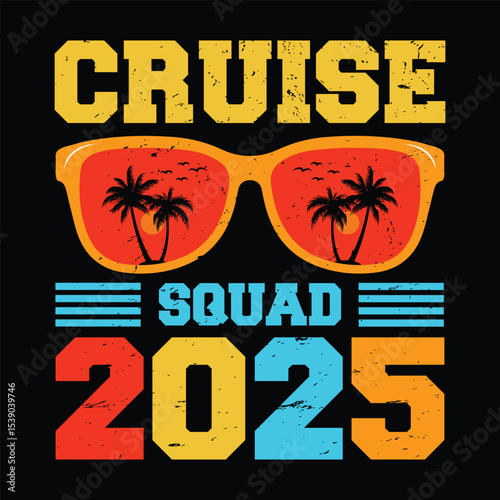 Cruise Squad 2025. T-shirt design. Vector illustration.