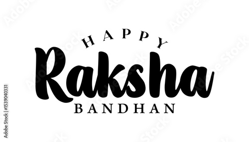 Happy Raksha Bandhan Typography lettering Vector Illustration.