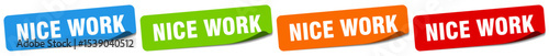 nice work sticker. nice work sticker set on white background