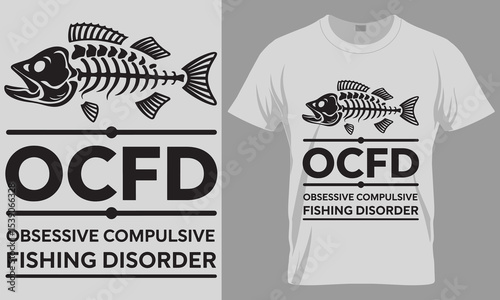 Obsessive Compulsive Fishing Disorder (OCFD) T-Shirt - Funny Angler Tee