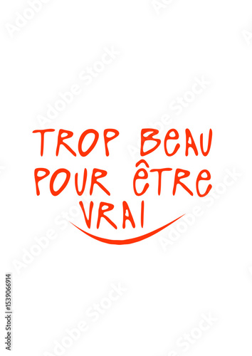trop beau pour etre vrai citation humour