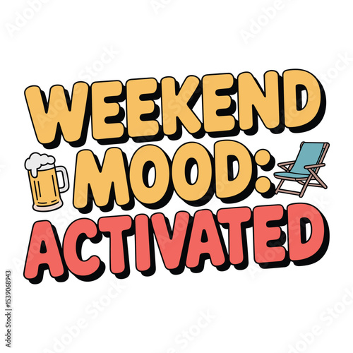 Fun Weekend Mood Activated Graphic with Beer and Beach Chair Icons 