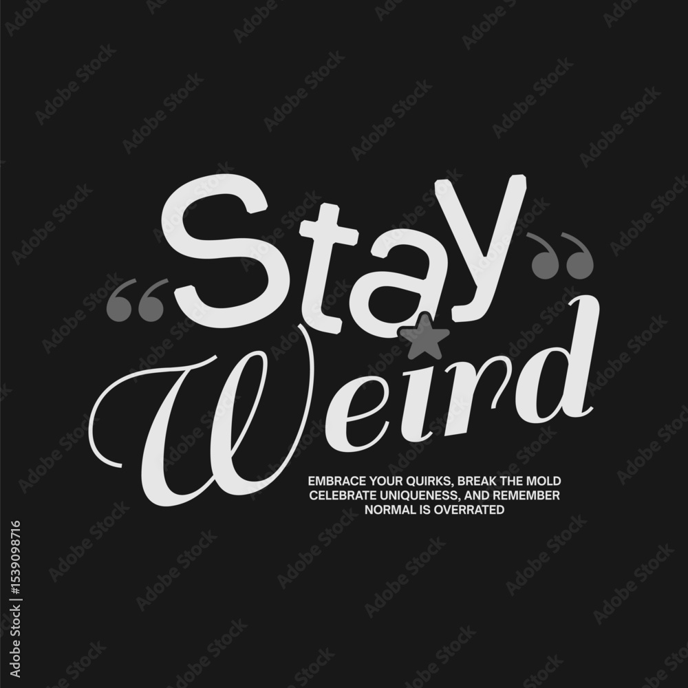 Fototapeta premium Streetwear Typography Designs, Typography Quotes Graphic Designs, Vector Streetwear Graphic, Simple Graphic Tee Shirt, Urban T-shirt Design, Streetwear T-shirt Graphic