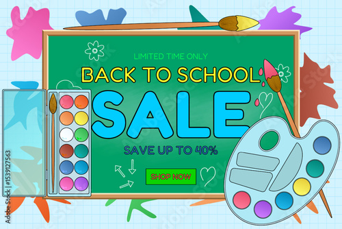 Back to school sale banner with green chalkboard, watercolor set, paint palette, brushes and colorful paint splashes on graph background. For seasonal promotion, shopping advertisement, and marketing.