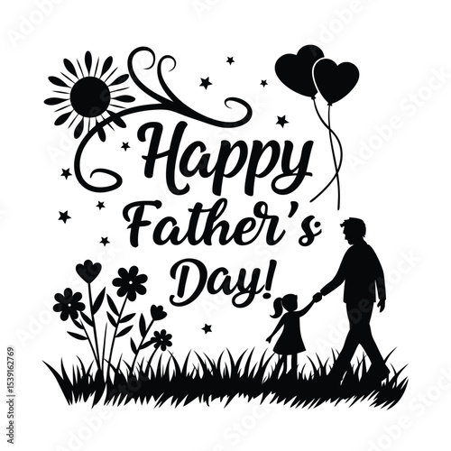 Heartwarming Father?s Day vector featuring a father and daughter silhouette holding hands, heart balloons, and elegant Happy Father's Day text. Set in a decorative floral field on a white background.