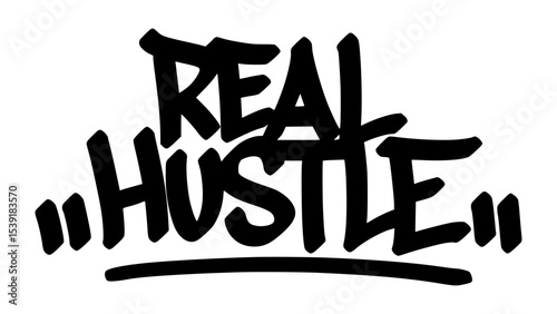 Real hustle graffiti tag in bold black ink with expressive handstyle. Vector street art lettering on transparent background. Perfect for hard work, grind, and urban ambition vibes.
