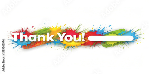 Thank you text in white with colorful paint splatters and a white banner for custom message area created with generated ai