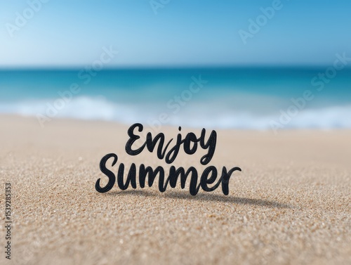 A serene beach scene showcasing the phrase Enjoy Summer prominently displayed on soft sand under a clear blue sky capturing the essence of relaxation and summer joy at a tropical destination