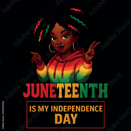 Juneteenth Is My Independence Day Black Women Freedom 1865 
