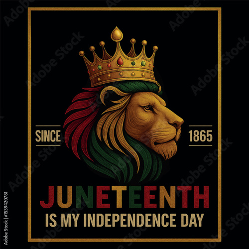 Juneteenth Is My Independence Day Lion Free Ish Since 1865 
