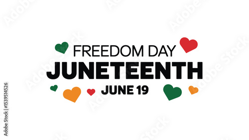 juneteenth freedom day banner with colorful hearts, celebrating june 19th emancipation and end of slavery in the united states