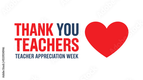 thank you teachers message with red heart symbol on white background for teacher appreciation week, celebrating educators' dedication