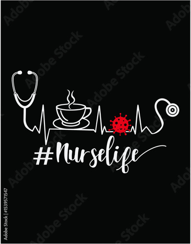 Nurse Life with Heartbeat And Tea - printable editable vector art file.