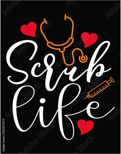 Nurse Scrub Life Cutting Printable Files - printable editable vector art file.