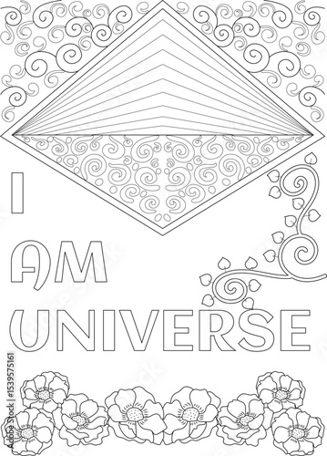 I AM UNIVERSE Positive Affirmation Coloring Page, Black and white line art illustration featuring the positive affirmation 'I AM UNIVERSE' with decorative elements including a geometric shape with 