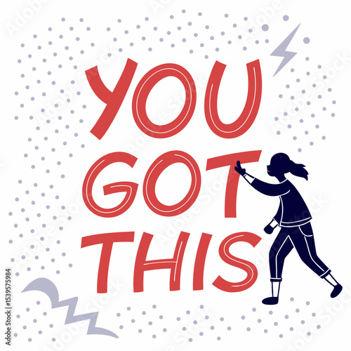 Bold “You Got This” with dynamic underline and dotted texture background,

