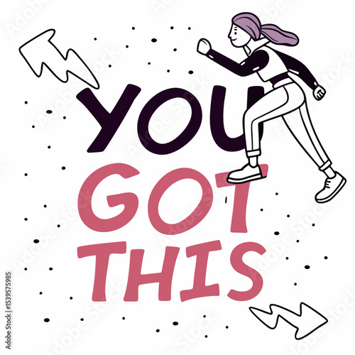 Bold “You Got This” with dynamic underline and dotted texture background,
