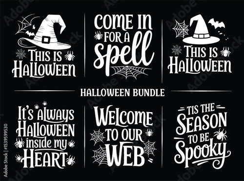 This is Halloween, Come in for a spell, It’s always Halloween inside my heart, welcome  to our web, Tie the season to be spooky, T-shirt Design Bundle 
