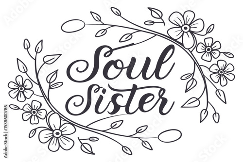 Elegant cursive calligraphy soul sister design