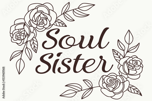 Romantic serif font soul sister design with hand drawn elements