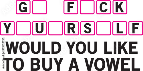 Solve the Puzzle Would You Like to Buy a Vowel?  Guess the Missing Letters